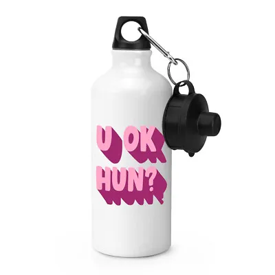 U Ok Hun Sports Water Bottle Sarcastic Humour Rude Work Employee Boss Lazy • £13.99