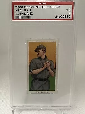 1909-11 T206 Piedmont 350-460/25 Baseball Neal Ball Cleveland PSA 3 • $36