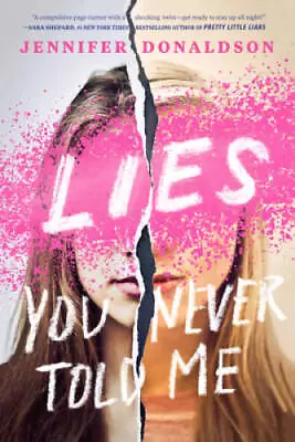 Lies You Never Told Me - Paperback By Donaldson Jennifer - GOOD • $4.57