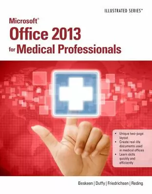 Microsoft Office 2013 For Medical Professionals Illustrated Beskeen David W.  • $7.50