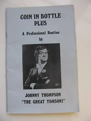 Johnny Thompson Great Tomsoni Jeff Busby Coin In The Bottle Pro Routine MAGIC • $15