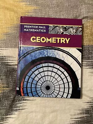 Prentice Hall Math Geometry Student Edition By Prentice-Hall Staff And Bass... • $18.91
