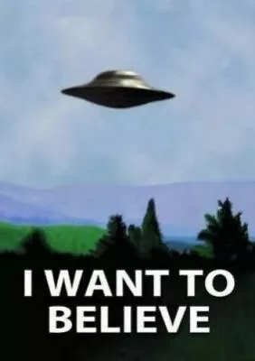 I Want To Believe X Files Poster 16 X24  • $12.95