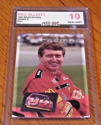 BILL ELLIOTT---1995 MAXX Racing----GEM Mint 10****NASCAR****Mad DOG GRADED • $34.77