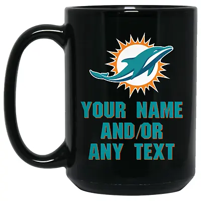 Custom Personalized Miami Dolphins Black 15 Oz Ceramic Coffee Mug Cup • $21.99