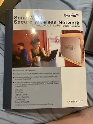 SonicWALL Secure Wireless Network Integrated Solutions Guide By Joe Levy Susan • $36.36