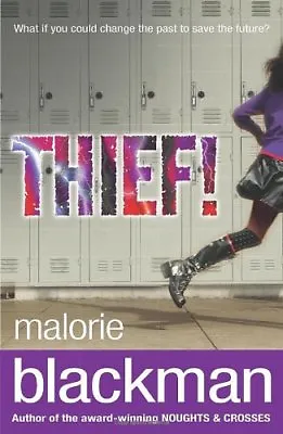 Thief! By Malorie Blackman. 9780552551656 • £2.74