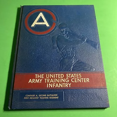 Military Yearbook: US Army Training Infantry - Ft. Jackson S Carolina / MKG • $48.22