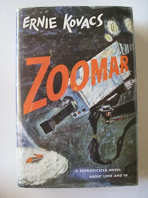 Zoomar SIGNED Ernie Kovacs US HC (1957) DJ Protected NICE VINTAGE Book • $450