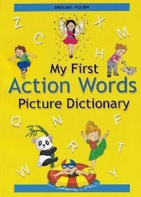 £15.99 • Buy English-Polish - My First Action Words Picture Dictionary 2022 9789383526963