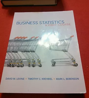 Business Statistics: A First Course (5th Edition) (MyStatLab Series) • $11.99