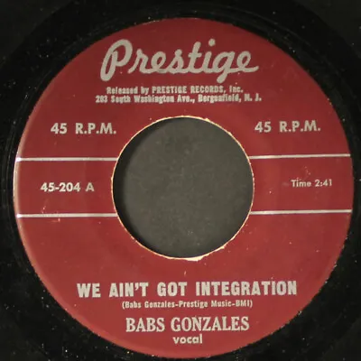 BABS GONZALES: We Ain't Got Integration / Lonely One PRESTIGE 7  Single 45 RPM • $25