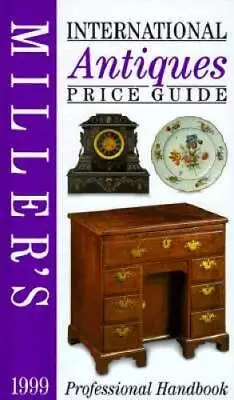 Millers: International Antiques: Price Guide 1999 (Vol 20) (volume XX) - GOOD • $7.12