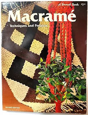 1975 Macrame Techniques & Projects SUNSET Magazine Book Hangers Decor FASHION PB • $13.99