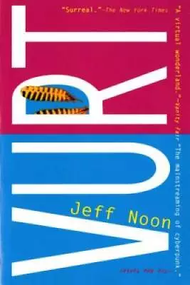 Vurt - Paperback By Noon Jeff - ACCEPTABLE • $5.50