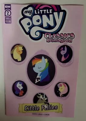 My Little Pony Classics Reimagined Little Fillies #2 12/2022 NM/NM- Variant A • $3.99