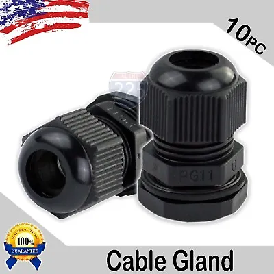 10 Pcs PG11 Black Nylon Waterproof Cable Gland 5-10mm Dia. W/ Lock-Nut & Gasket • $11.99