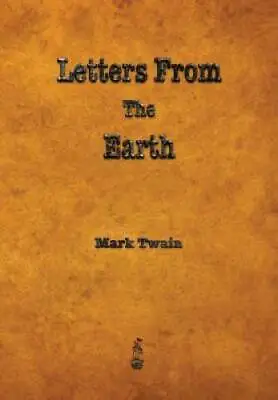 Letters From The Earth - Paperback By Twain Mark - GOOD • $4.57