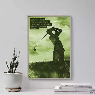 Golf Motivation 08  The Only Thing...  Art Print Photo Poster Gift Quote • $11.50