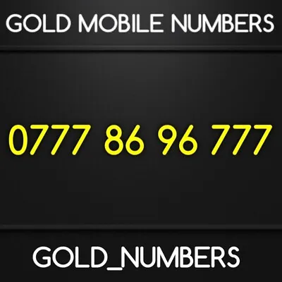 Gold 0777 Golden Vip Easy Mobile Business Number 07778696777 • £300