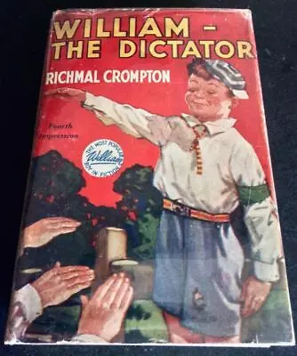 £130 • Buy 1940 WILLIAM THE DICTATOR By RICHMAL CROMPTON Hardback + ORIGINAL D/W
