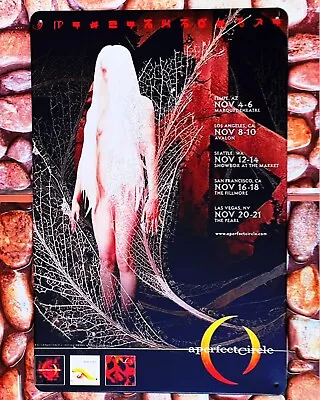 A Perfect Circle  Concert Dates Tin Metal Poster • $17.88
