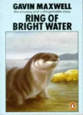 Ring Of Bright Water By Gavin Maxwell. 9780140039238 • $7.89