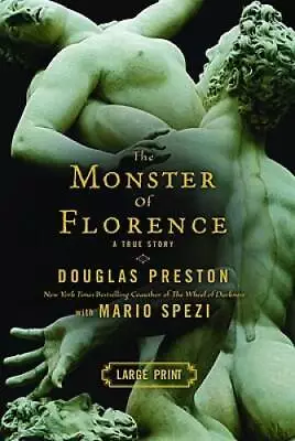 The Monster Of Florence - Hardcover By Douglas Preston - GOOD • $10.53