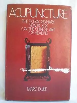 Acupuncture - Hardcover By Duke Marc - GOOD • $4.48