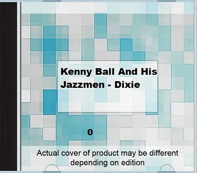 Kenny Ball And His Jazzmen - Dixie DVD Fast Free UK Postage 5010946610626 • £2.37