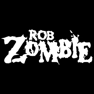 ROB ZOMBIE VINYL DECAL Music Band Decal Sticker • $4.99