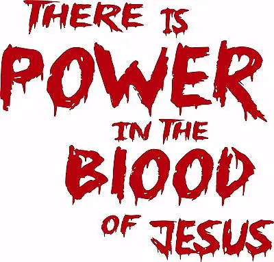 Power Blood Jesus Christ Lord GOD Bible Truck Car Window Vinyl Decal Sticker • $17.08