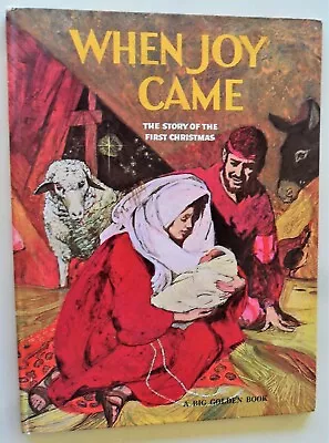 When Joy Came  Story Of The First Christmas Big Golden Book HC 1971 VG Condition • $6.50