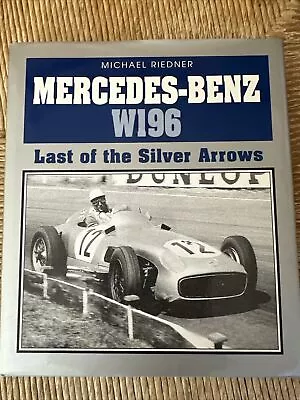 Book Mercedes-Benz W196 Last Of The Silver Arrows By Riedner 1990 • $19.99