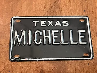 Vintage Mini Bicycle License Plate Texas “Michelle” Black Raised Lettering 80’s • $12.99