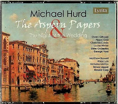 Michael Hurd: The Aspern Papers & Night Of The Wedding 2-CD -NEW (Ronald Corp)  • $11.18