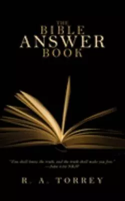 The Bible Answer Book - 0883685558 R A Torrey Paperback • $4.14