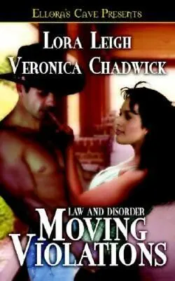 Moving Violations [Law And Disorder] Ellora's Cave Breathless • $4.85