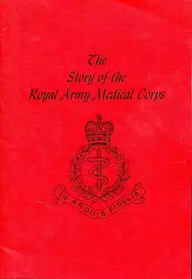 Barnsley Major General Eric THE STORY OF THE ROYAL ARMY MEDICAL CORPSA Paperbac • £10.45