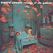 Inspiral Carpets - Revenge Of The Goldfish (1992) • £1.49