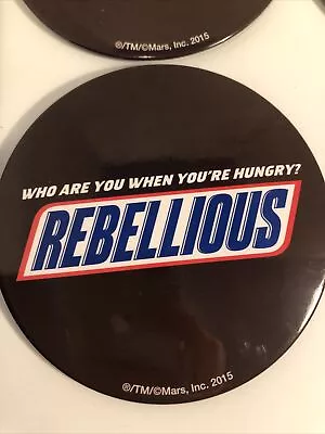 Snickers Mars Candy Promotional Pins Who Are You When You're Hungry? Rebellious • $2.99