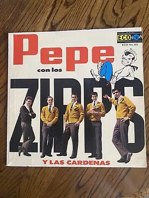 PEPE CON ZIPPS  Y Las Cardenas RARE MEXICAN GARAGE - ECO NO 65 • $54.99