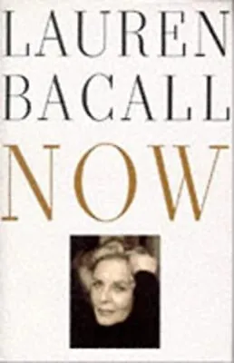 Now Hardcover Lauren Bacall • £3.34