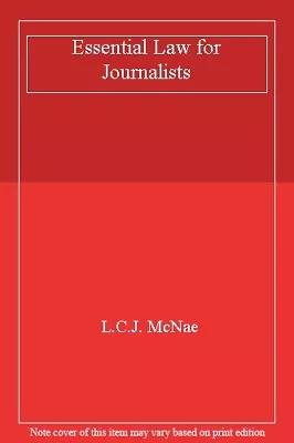 Essential Law For Journalists-L.C.J. McNae 9780406579201 • £3.27