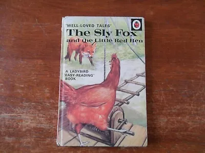 Ladybird Book Well Loved Tales Series 606D The Sly Fox And The Little Red Hen • £3.99