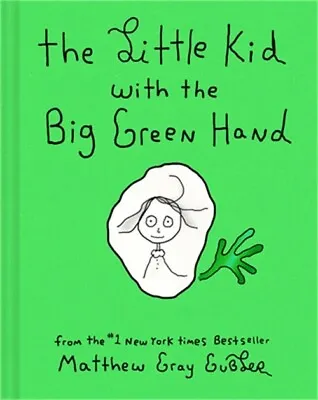 The Little Kid With The Big Green Hand (Hardback Or Cased Book) • $17.95