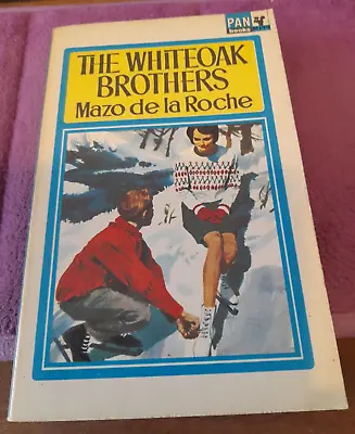 The Whiteoak Brothers By Mazo De La Roche - Nice Copy • £4.99