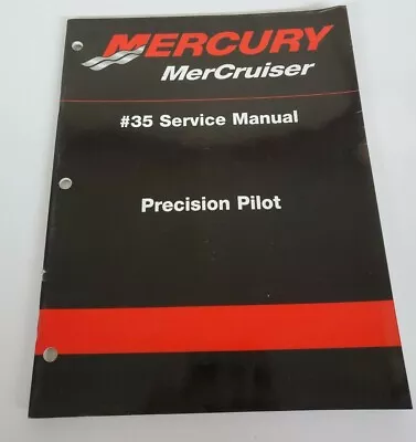 Mercury Mercruiser #35 Service Manual Precision Pilot Boat Marine Motor • $11