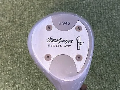 MacGregor Eye-O-Matic S 945 10* Driver RH TT MacGregor Regular Steel (R705) • $22.19