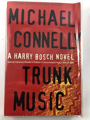Trunk Music By Michael Connelly / Little Brown / 1997 / ADVANCE READING COPY  • $20